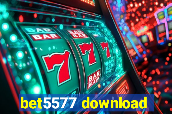 bet5577 download